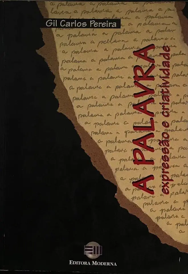 Capa do Livro A Palavra Expressão e Criatividade - Gil Carlos Pereira