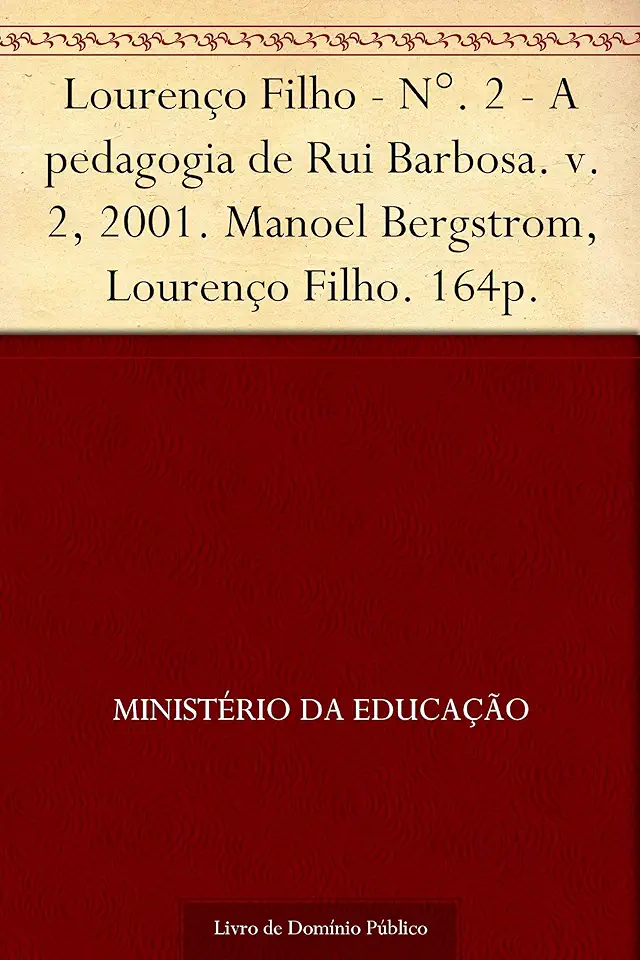 Capa do Livro A Pedagogia de Rui Barbosa - Lourenço Filho