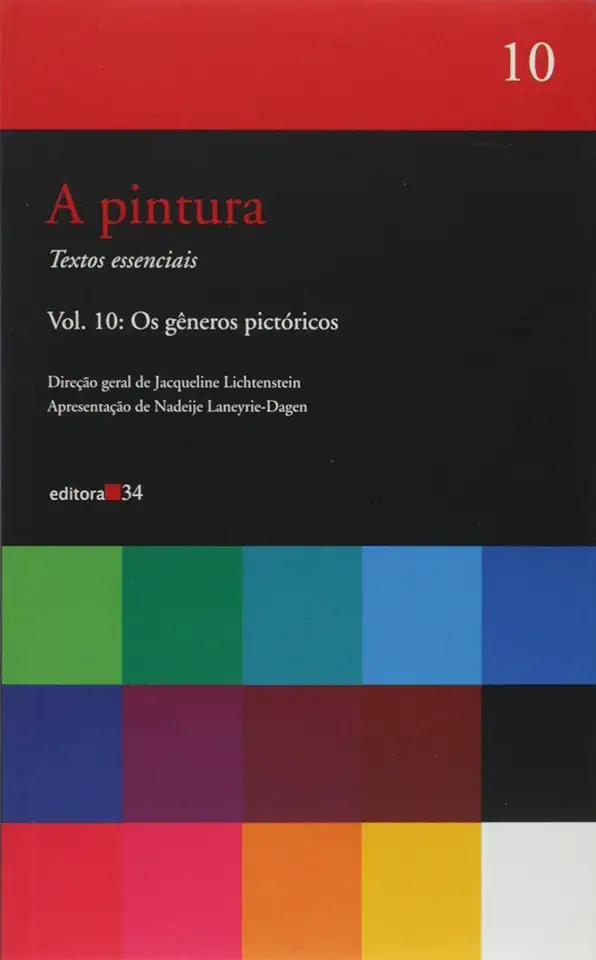 Capa do Livro A Pintura Vol 10 : Os Gêneros Pictóricos - Jacqueline Lichtenstein