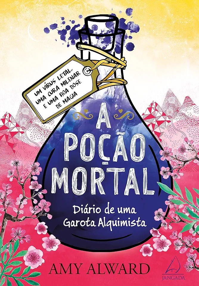 Capa do Livro A Poção Mortal (Livro III) - Alward, Amy