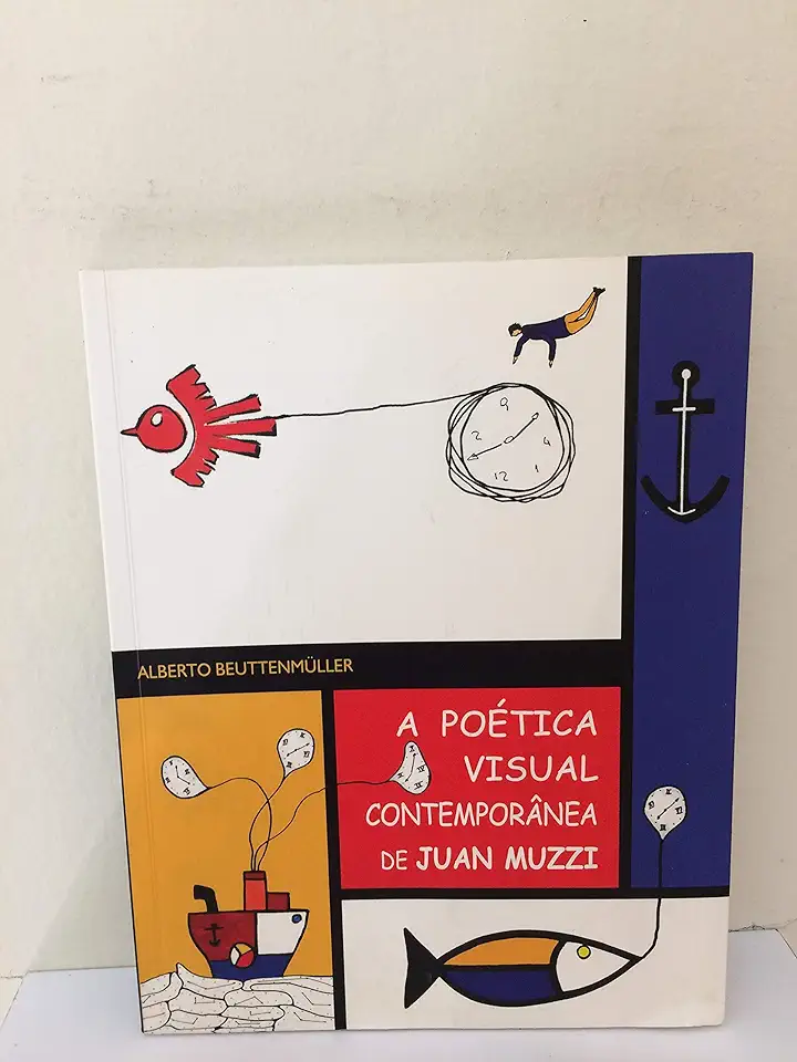 Capa do Livro A Poética Visual Contemporânea de Juan Muzzi - Alberto Beuttenmuller