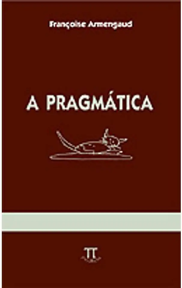 Capa do Livro A Pragmática - Françoise Armengaud