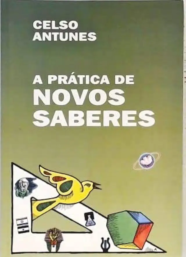 Capa do Livro A Prática de Novos Saberes - Celso Antunes