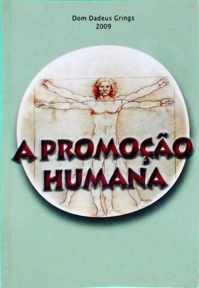 Capa do Livro A Promoção Humana - Dom Dadeus Grings