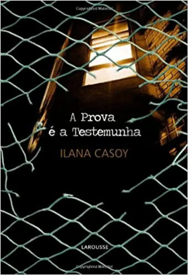 Capa do Livro A Prova é a Testemunha - Ilana Casoy