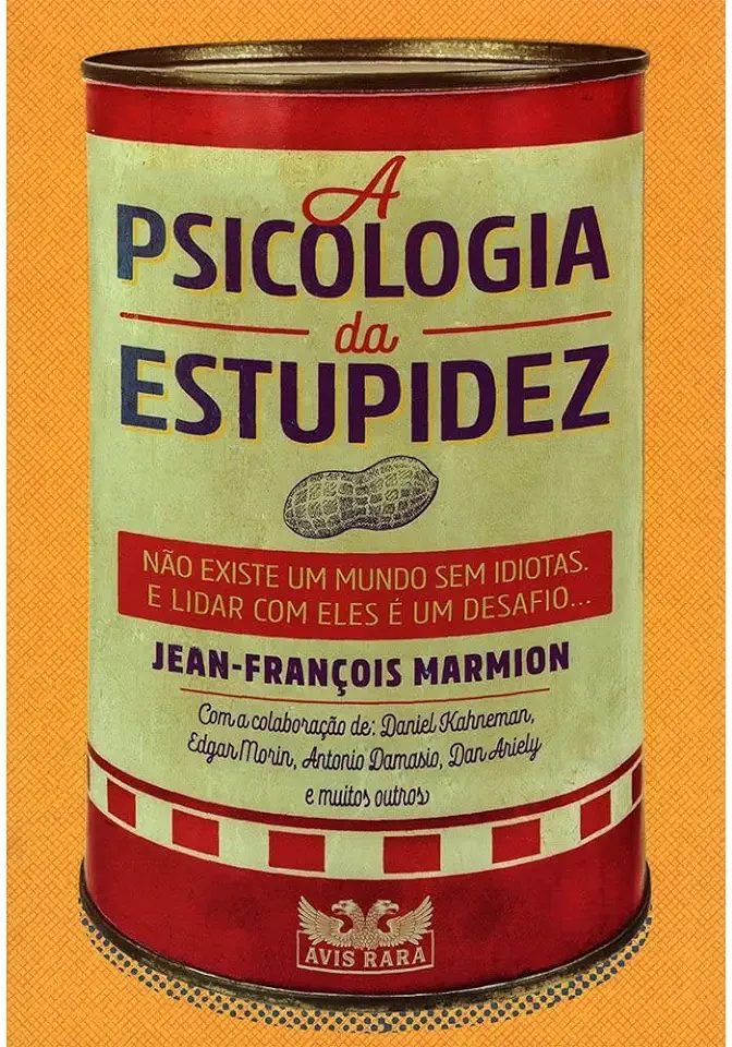 Capa do Livro A psicologia da estupidez - Marmion, Jean-François