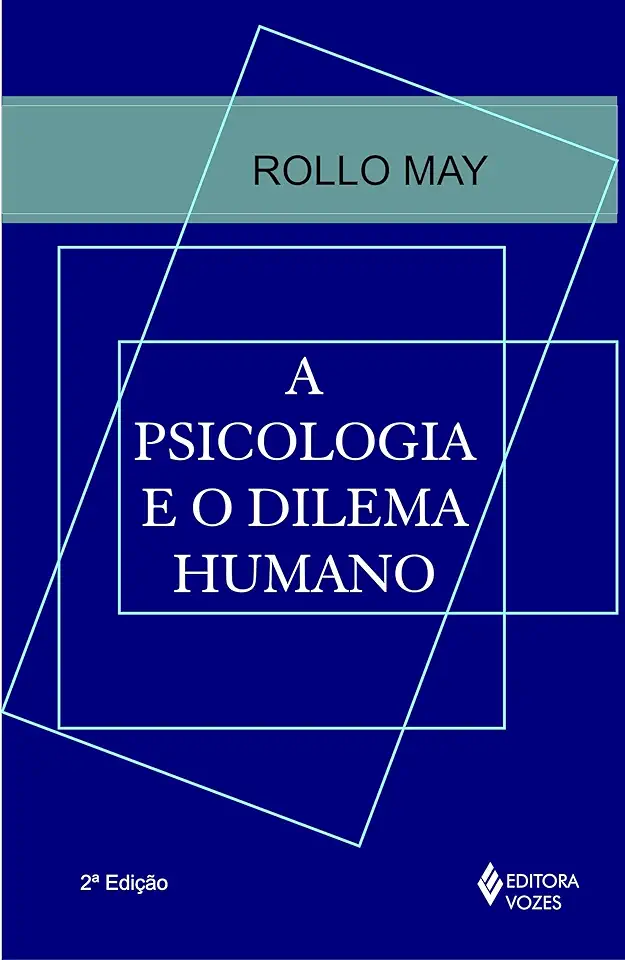 Capa do Livro A Psicologia e o Dilema Humano - Rollo May