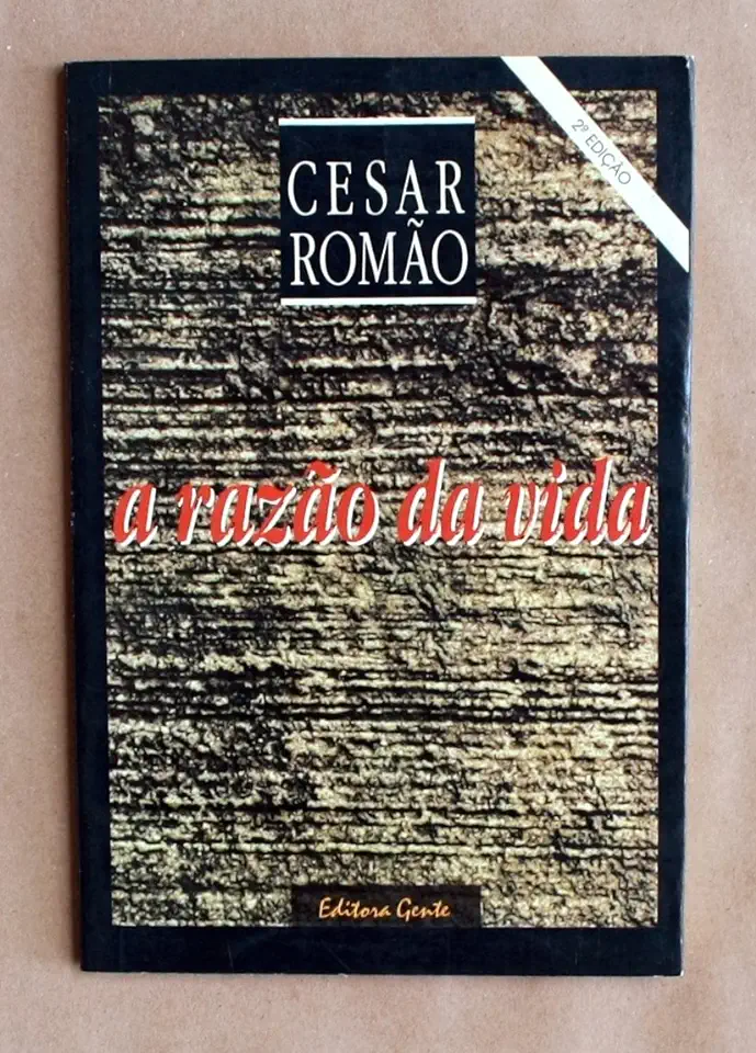 Capa do Livro A Razão da Vida - Cesar Romão