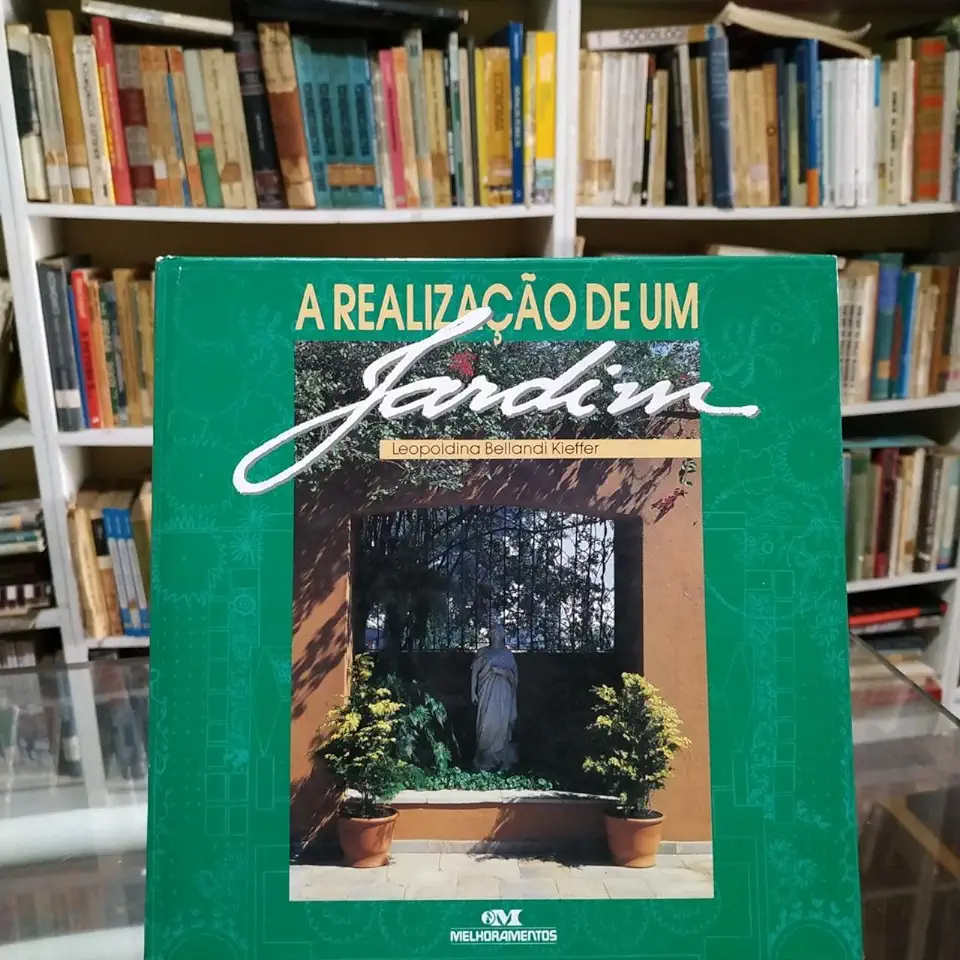 Capa do Livro A Realização de um Jardim - Leopoldina Bellandi Kieffer