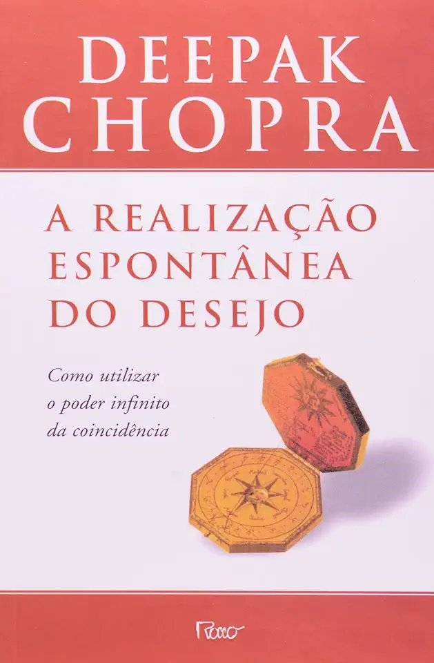 Capa do Livro A Realização Espontânea do Desejo - Deepak Chopra