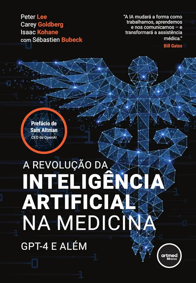 Capa do Livro A Revolução da Inteligência Artificial na Medicina - Peter Lee; Carey Goldberg