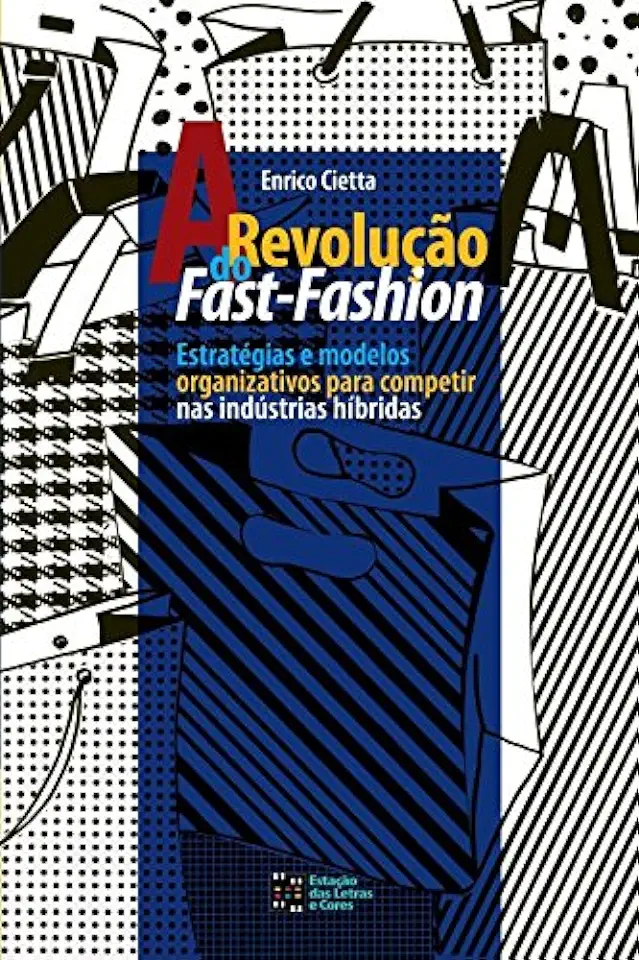 Capa do Livro A Revolucao do Fast Fashion - Enrico Cietta