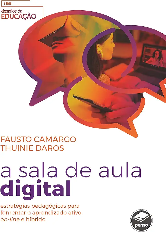 Capa do Livro A Sala De Aula Digital - Camargo, Fausto, Daros, Thuinie