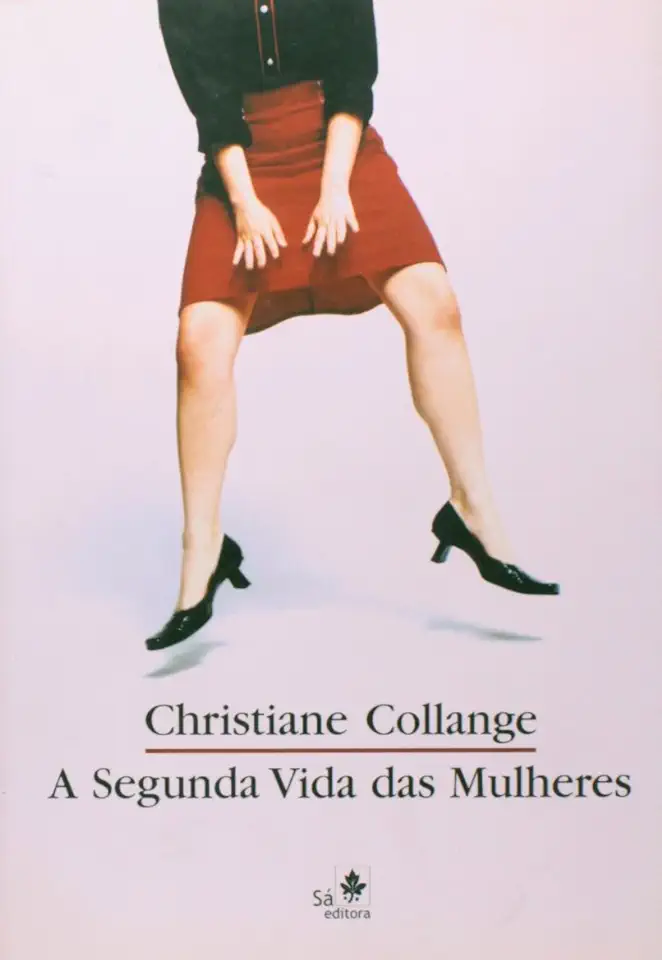 Capa do Livro A Segunda Vida das Mulheres - Christiane Collange