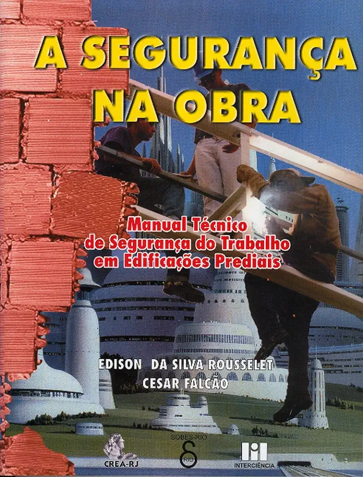 Capa do Livro A Segurança na Obra - Edison da Silva Rousselet