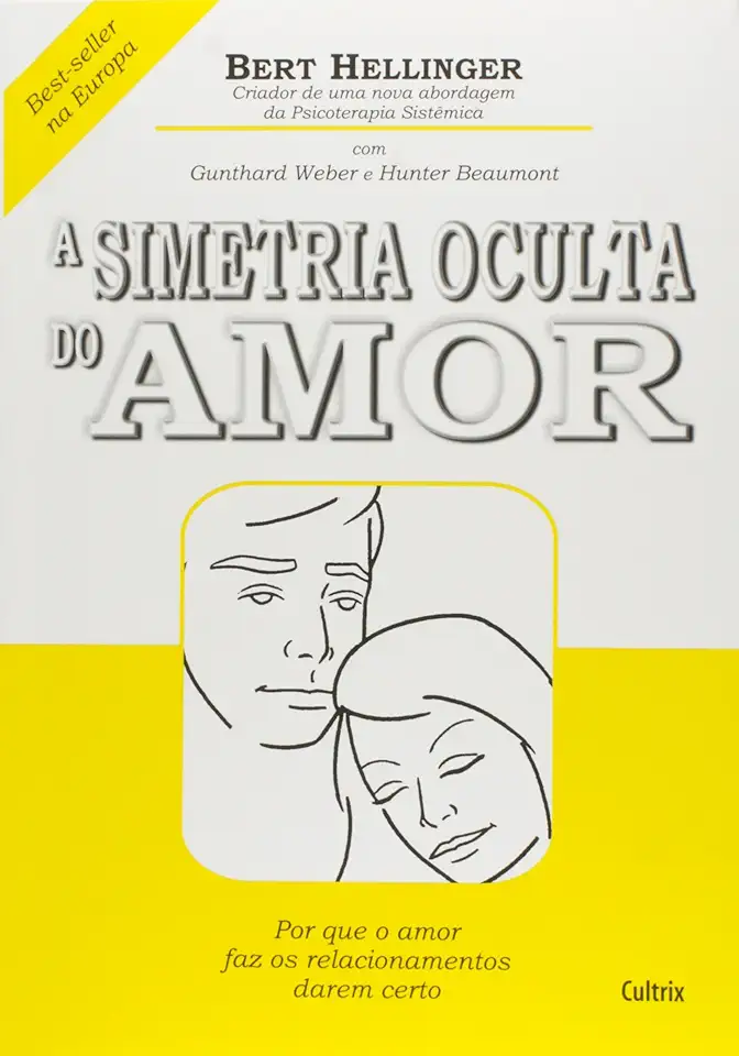 Capa do Livro A Simetria Oculta do Amor - Hellinger Bert