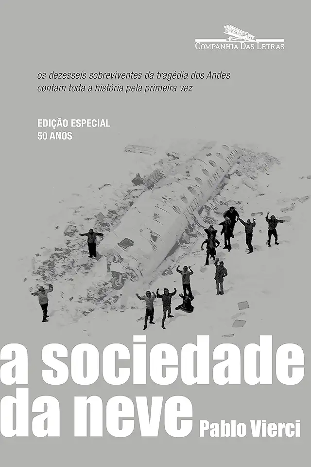 Capa do Livro A Sociedade da Neve - Pablo Vierci