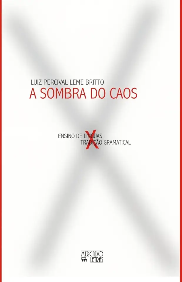 Capa do Livro A Sombra do Caos - Luiz Percival Leme Britto