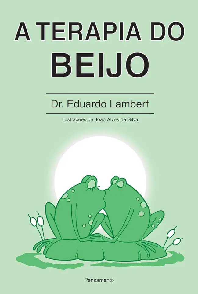 Capa do Livro A Terapia do Beijo - Dr. Eduardo Lambert