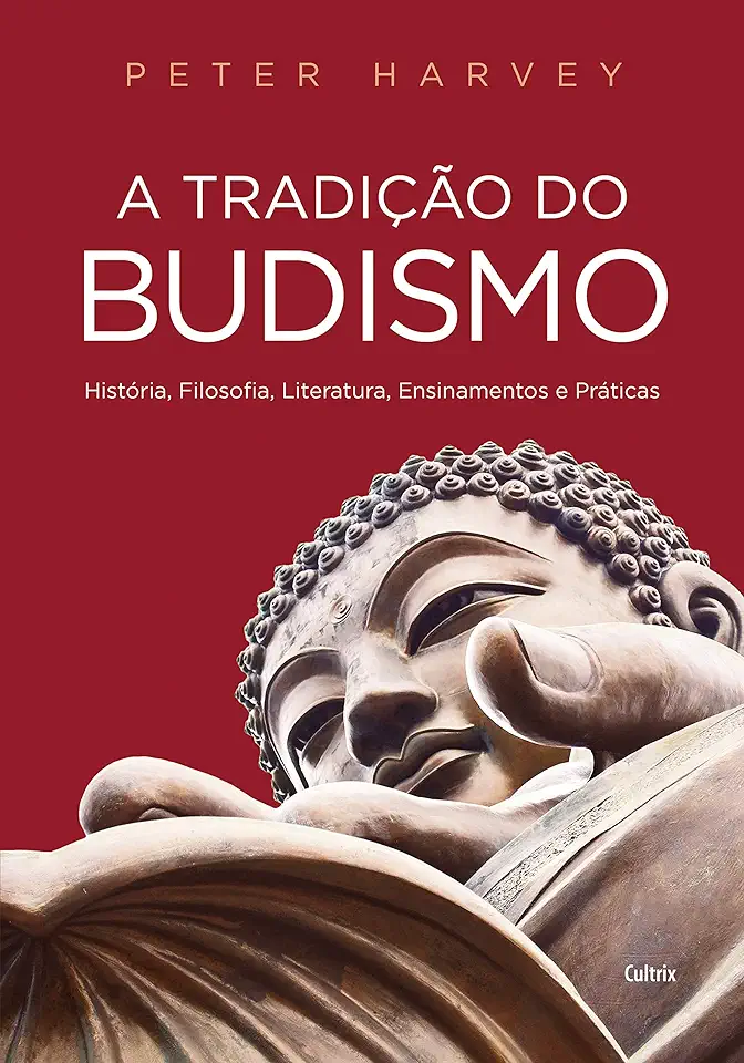 Capa do Livro A Tradição do Budismo - Harvey, Peter