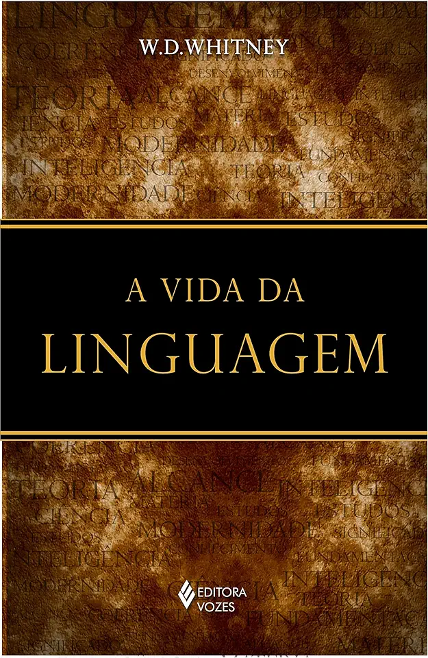 Capa do Livro A Vida da Linguagem - W. D. Whitney