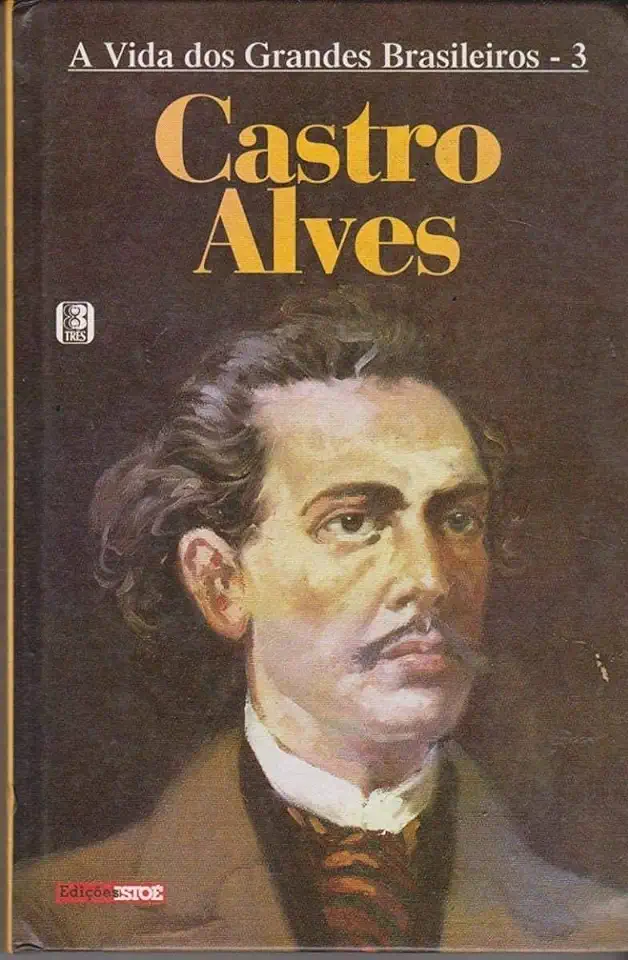 Capa do Livro A Vida dos Grandes Brasileiros - Castro Alves - Francisco Pereira da Silva