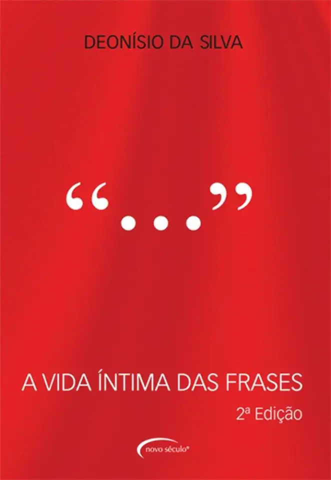 Capa do Livro A Vida Íntima das Frases - Deonísio da Silva