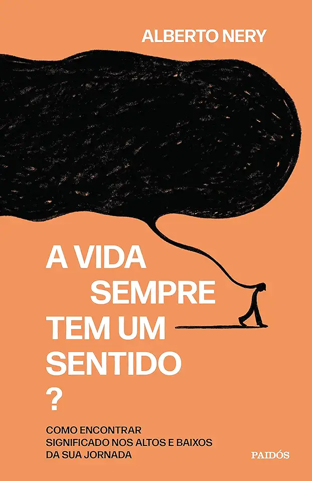 Capa do Livro A vida sempre tem um sentido? - Alberto Nery