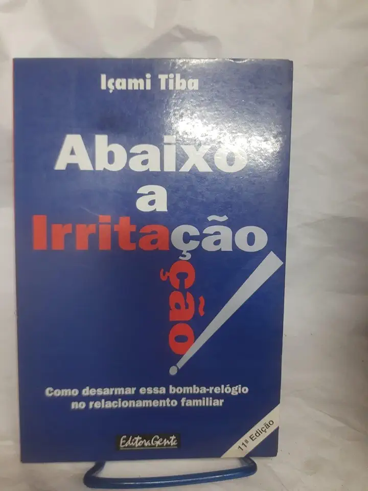 Capa do Livro Abaixo a Irritação - Içami Tiba