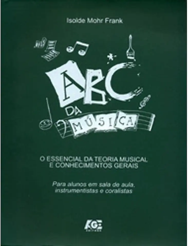 Capa do Livro Abc da música - o essencial da teoria musical e conhecimentos gerais - Isolde Mohr Frank