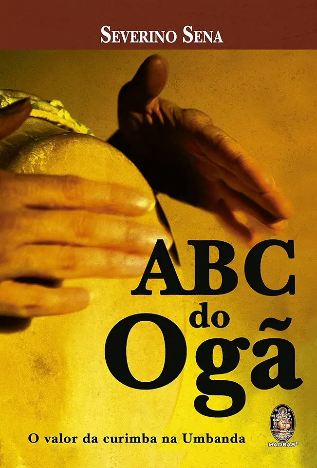 Capa do Livro Abc do Ogã - O Valor da Curimba na Umbanda - Severino Sena