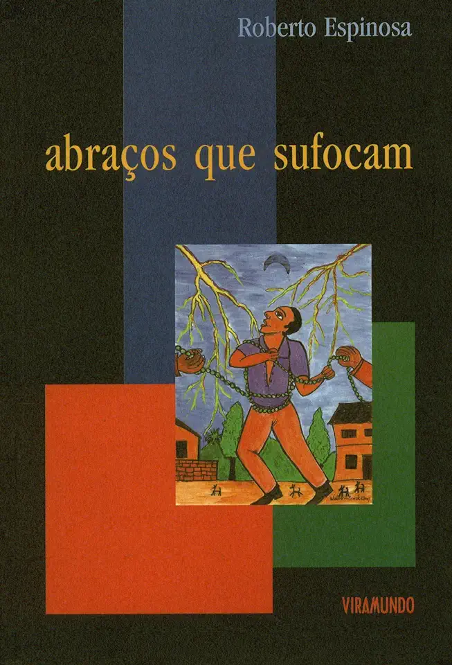 Capa do Livro Abraços Que Sufocam - Roberto Espinosa