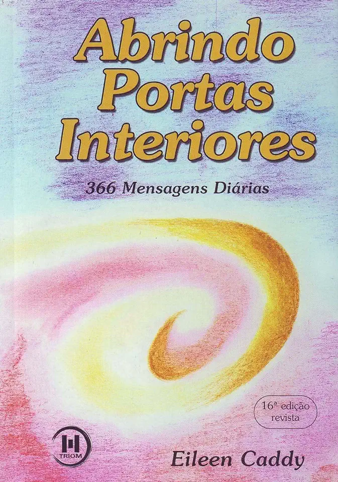 Capa do Livro Abrindo Portas Interiores - Caddy Eileen