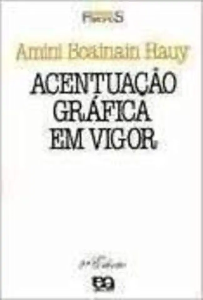 Capa do Livro Acentuação Gráfica Em Vigor - Amini Boainain Hauy