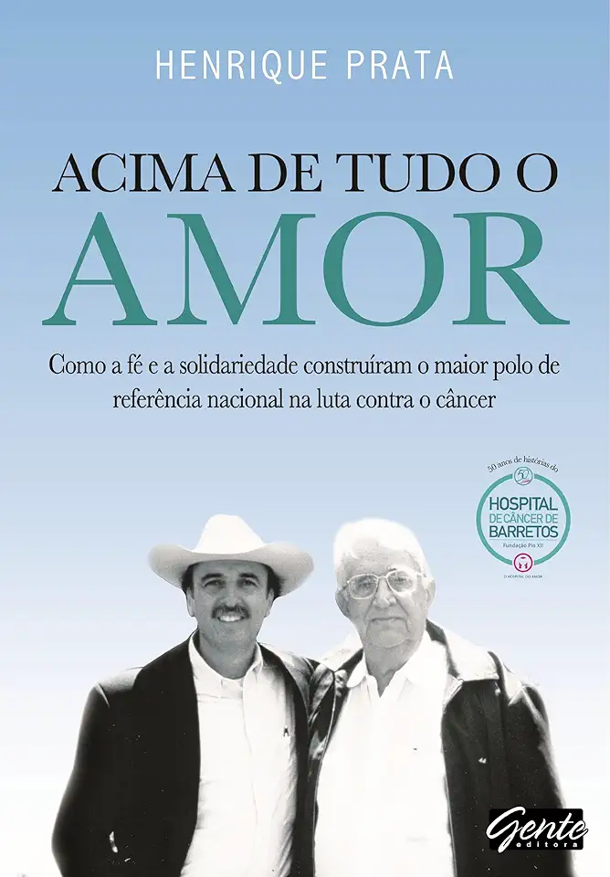 Capa do Livro Acima de Tudo o Amor - Henrique Prata