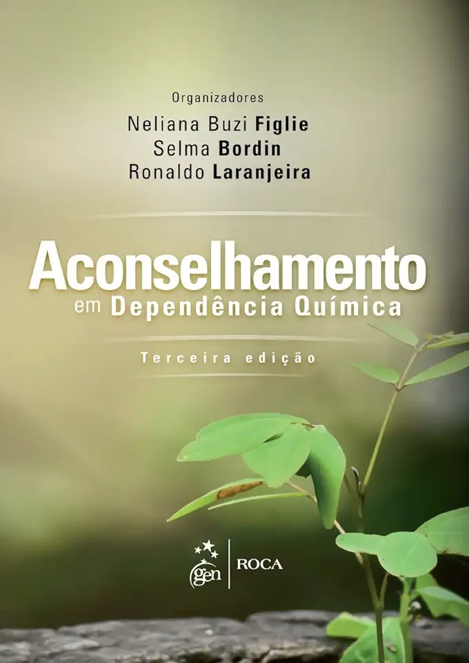 Capa do Livro Aconselhamento Em Dependência Química - Neliana Buzi Figlie