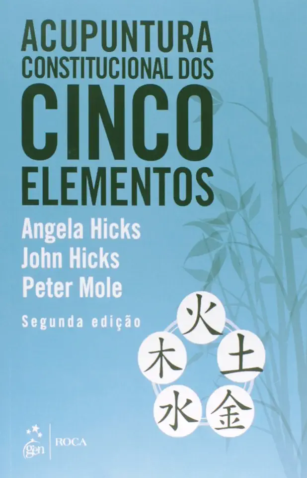 Capa do Livro Acupuntura Constitucional dos Cinco Elementos - Angelica Hicks