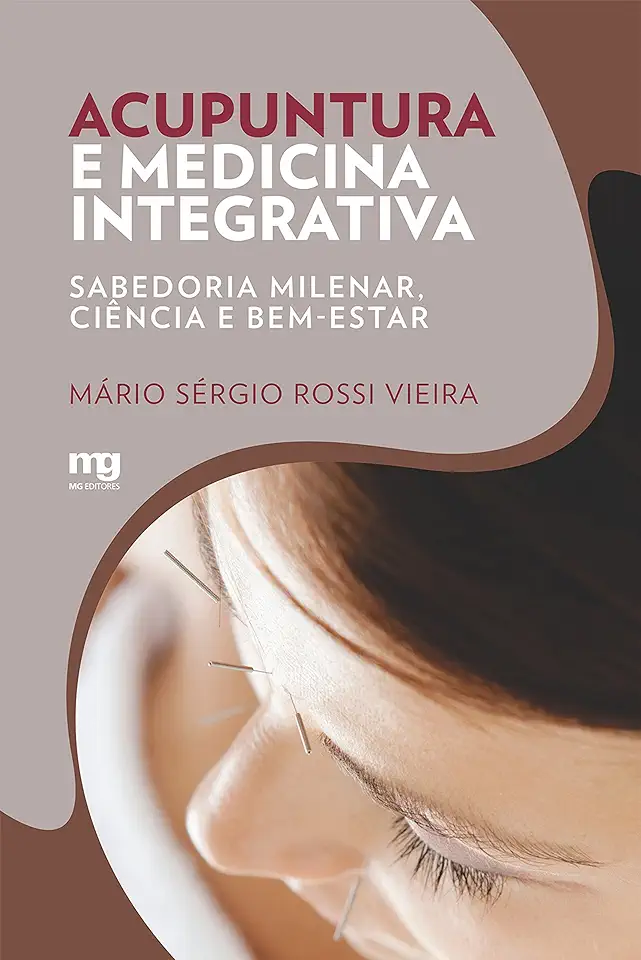 Capa do Livro ACUPUNTURA E MEDICINA INTEGRATIVA - VIEIRA, MÁRIO SÉRGIO ROSSI