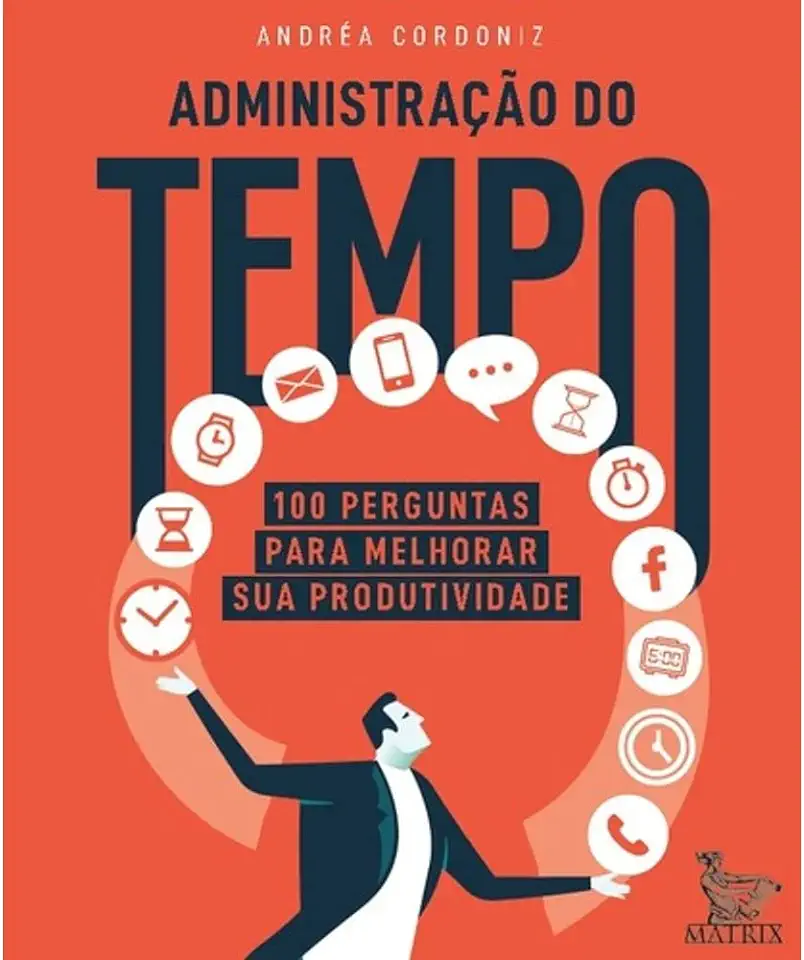 Capa do Livro Administração do tempo - Cordoniz, Andréa