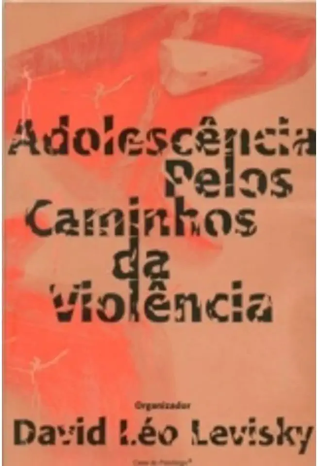 Capa do Livro Adolescência Pelos Caminhos da Violência - David Léo Levisky