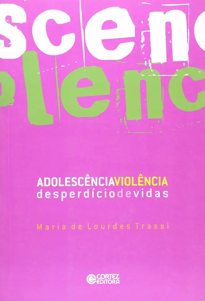 Capa do Livro Adolescência-Violência - desperdício de vidas - Maria de Lourdes Trassi