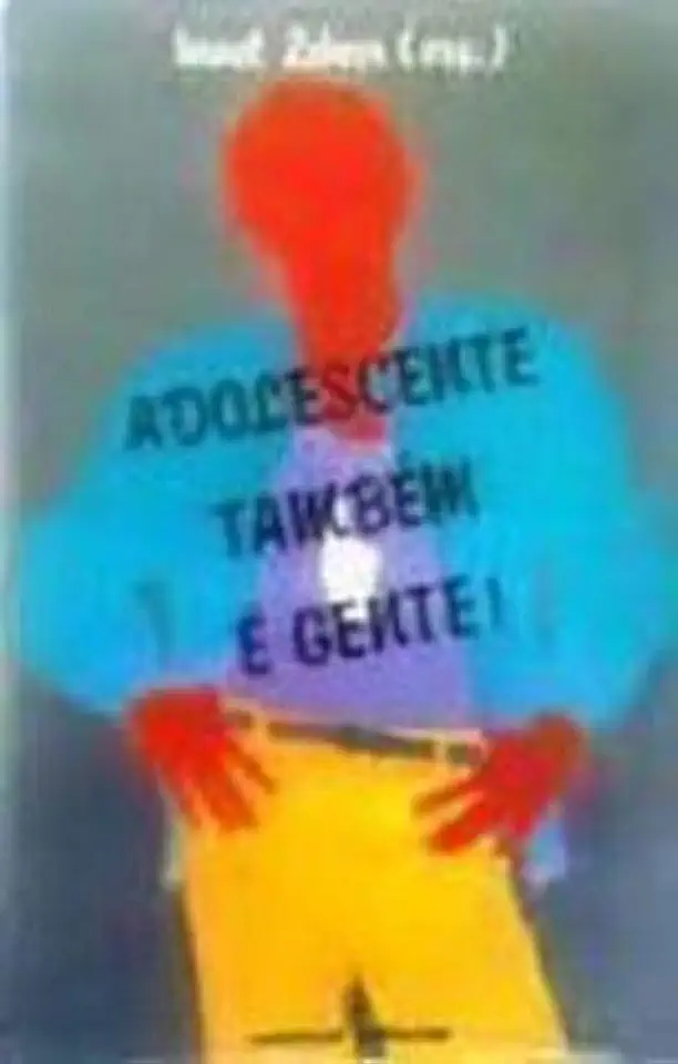 Capa do Livro Adolescente Também é Gente - Israel Zekcer