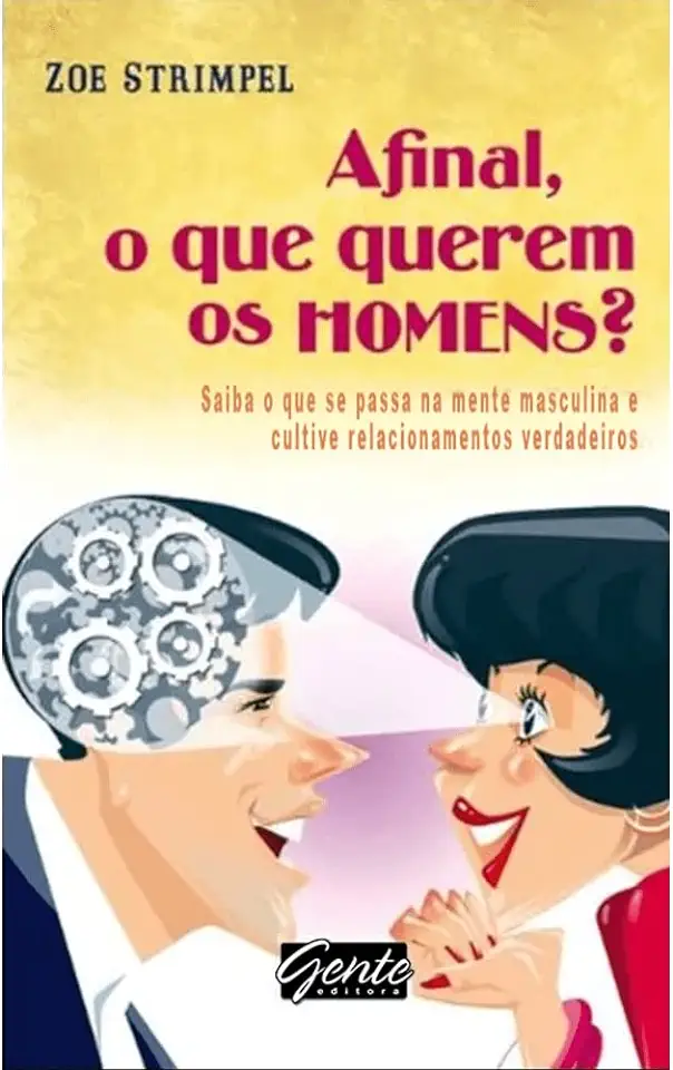 Capa do Livro Afinal, o Que Querem os Homens? - Zoe Strimpel