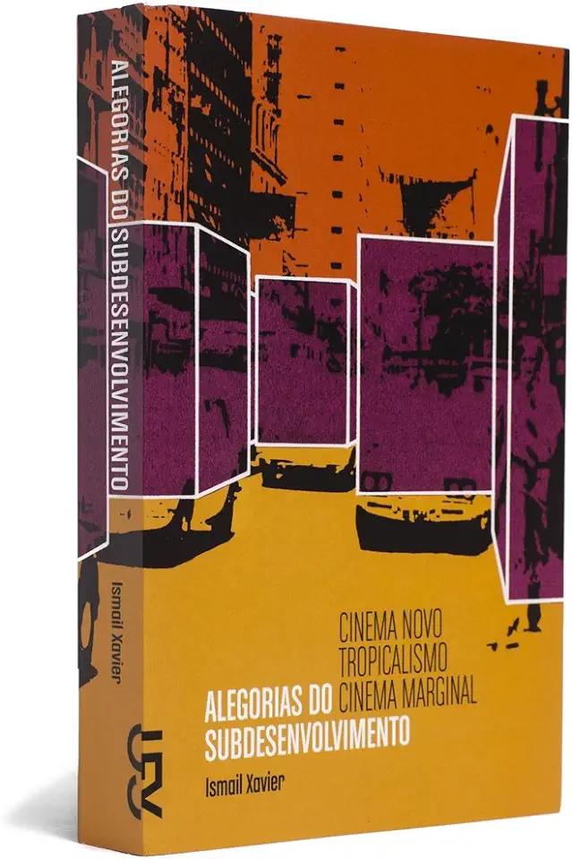 Capa do Livro Alegorias do Subdesenvolvimento - Ismail Xavier