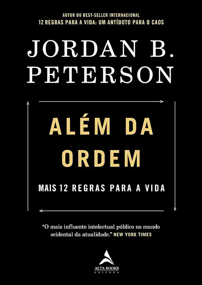 Capa do Livro Além da Ordem - Mais 12 Regras para a Vida - Jordan B. Peterson