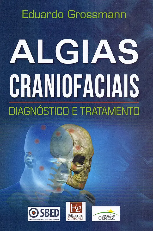 Capa do Livro Algias Craniofaciais: Diagnóstico e Tratamento - Grossmann, Eduardo