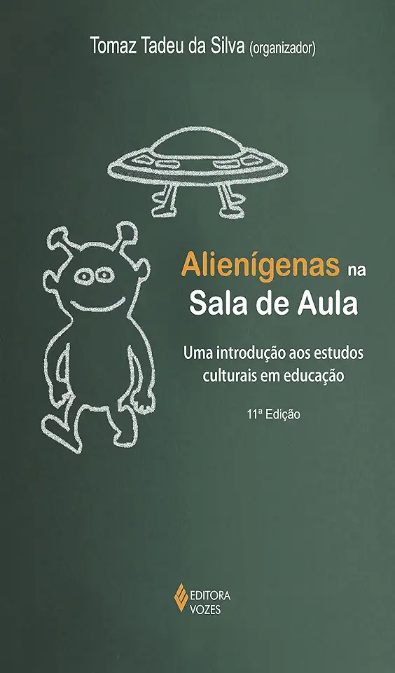 Capa do Livro Alienigenas na Sala de Aula - Tomaz Tadeu da Silva