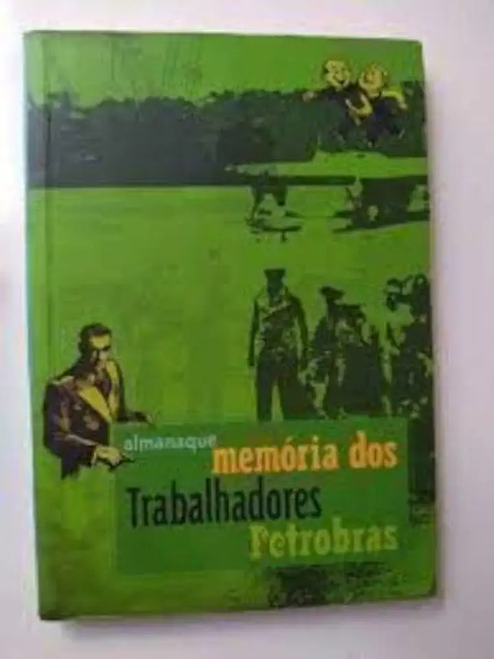 Capa do Livro Almanaque Memória dos Trabalhadores Petrobras - Museu da Pessoa