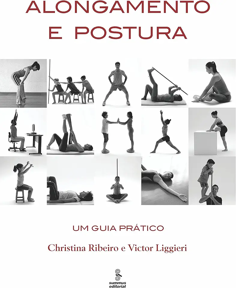 Stretching and Posture: A Practical Guide - Christina Ribeiro