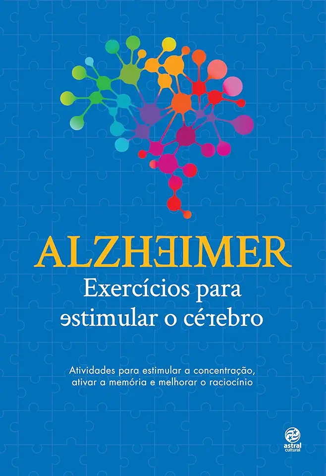 Capa do Livro Alzheimer: exercícios para estimular o cérebro - Cultural, Astral